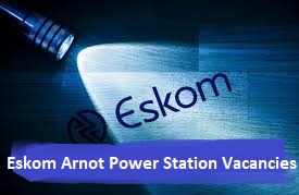 Eskom Arnot Power Station Vacancies