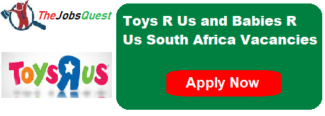 Toys R Us and Babies R Us Vacancies