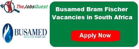 Busamed Bram Fischer Vacancies