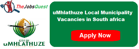 uMhlathuze Local Municipality Vacancies uMhlathuze Local Municipality Vacancies