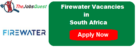 Firewater Vacancies