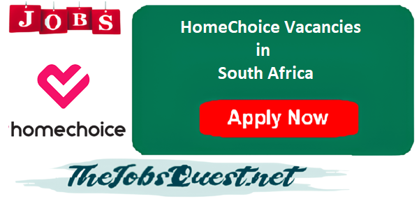 HomeChoice Vacancies HomeChoice Vacancies