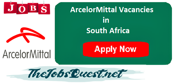 ArcelorMittal Vacancies