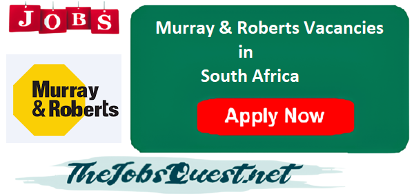 Murray & Roberts Vacancies