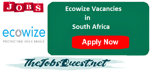 Ecowize Vacancies