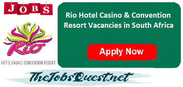 Rio Hotel Casino & Convention Resort Vacancies Rio Hotel Casino & Convention Resort Vacancies