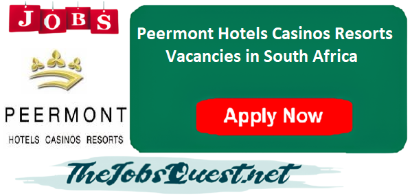 Peermont Hotels Casinos Resorts Vacancies