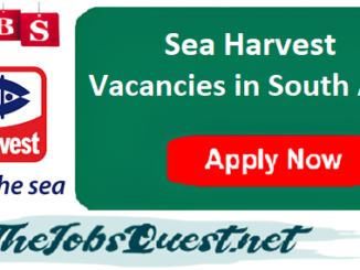 Sea Harvest Vacancies
