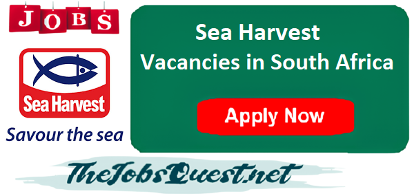 Sea Harvest Vacancies Sea Harvest Vacancies